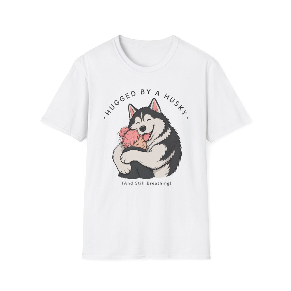 Hugged by a Husky T-Shirt