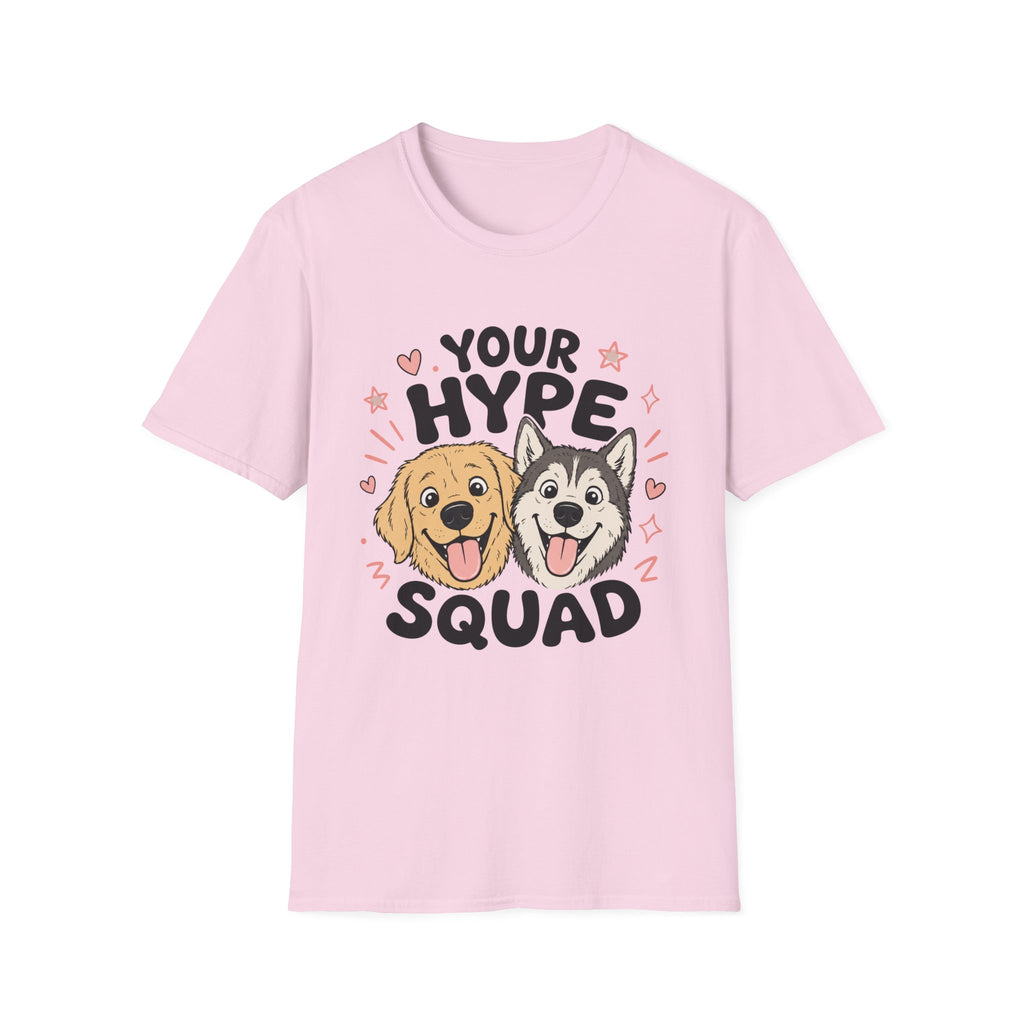 Your Hype Squad T-Shirt