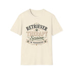 Retriever Therapy Session in Progress T-Shirt