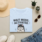 Wait Mode Activated 4.59 T-Shirt