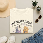 My Backup Singer Has No Volume Control T-Shirt