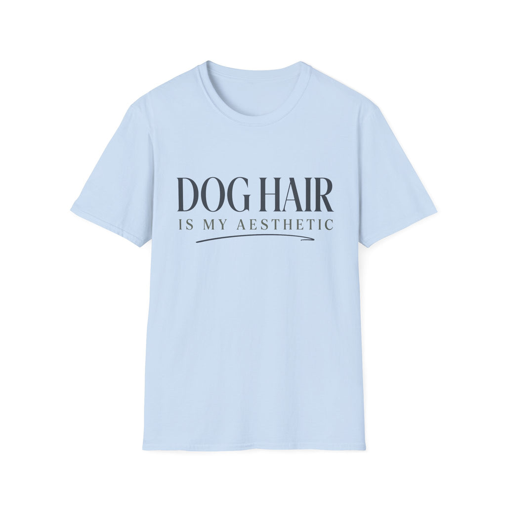 Dog Hair Is My Aesthetic T-Shirt