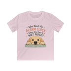 Who Needs An Alarm Clock Kids Tee