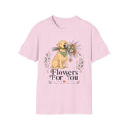 Flowers For You T-Shirt