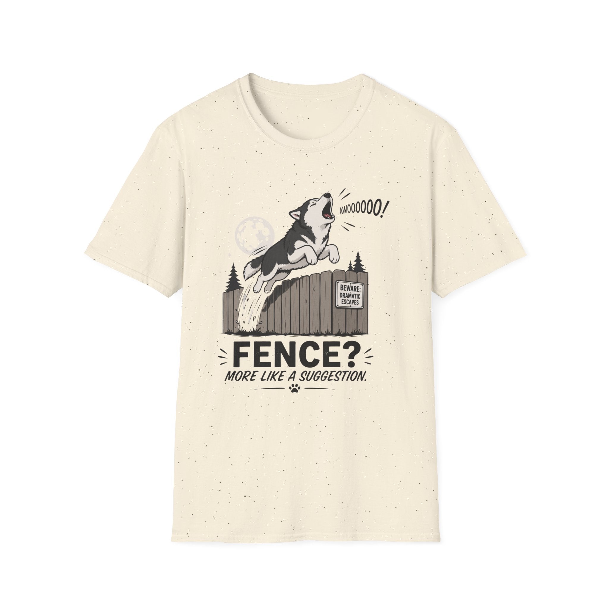 Fence? More Like a Suggestion T-Shirt