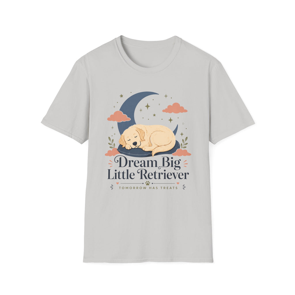 Dream Big Little Retriever T-Shirt