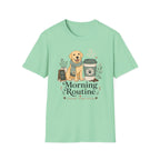 Morning Routine Coffee then Fetch T-Shirt
