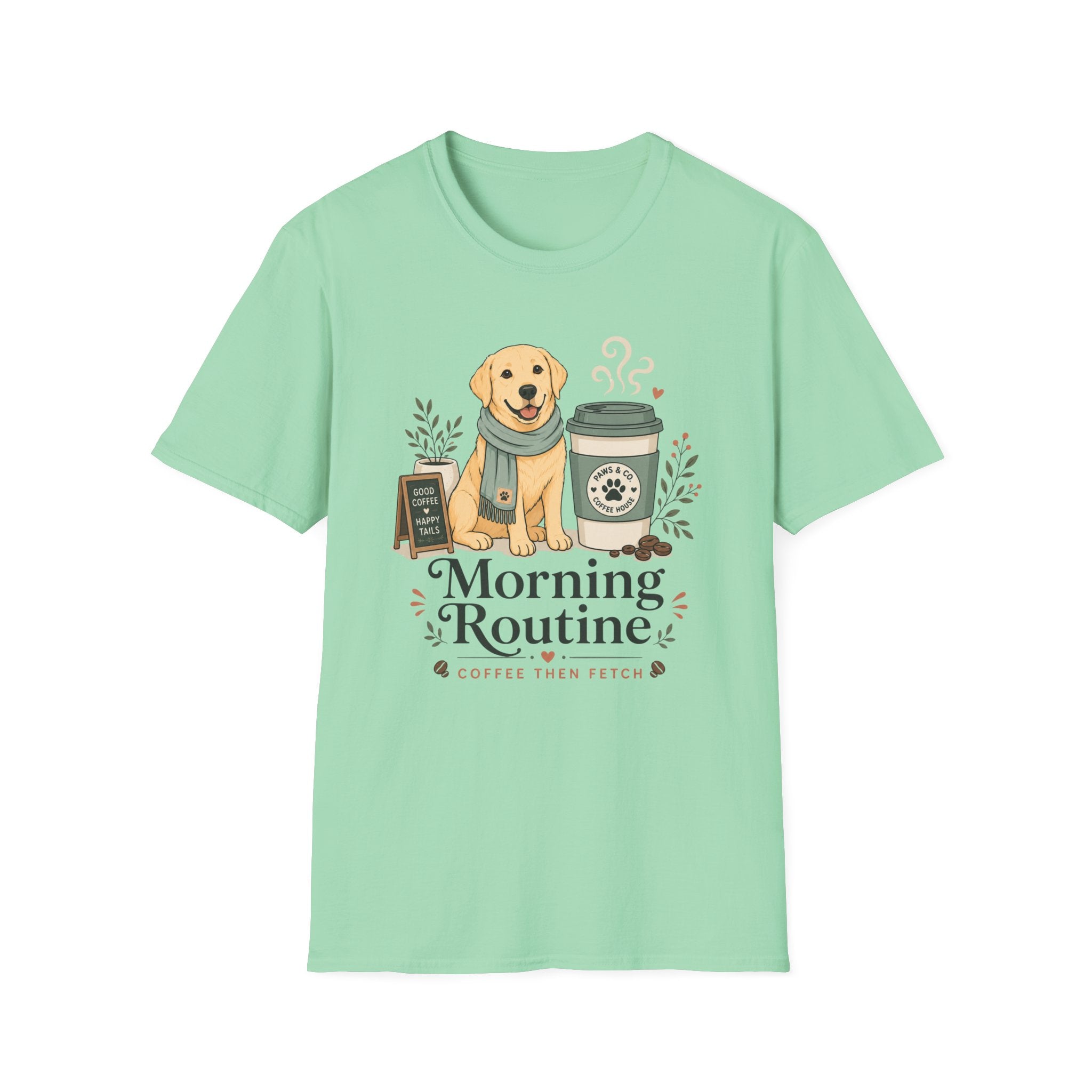 Morning Routine Coffee then Fetch T-Shirt