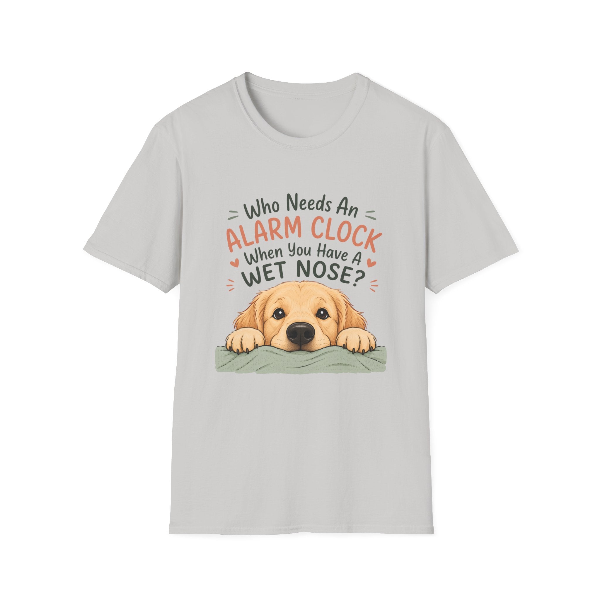 Who Needs an Alarm Clock T-Shirt
