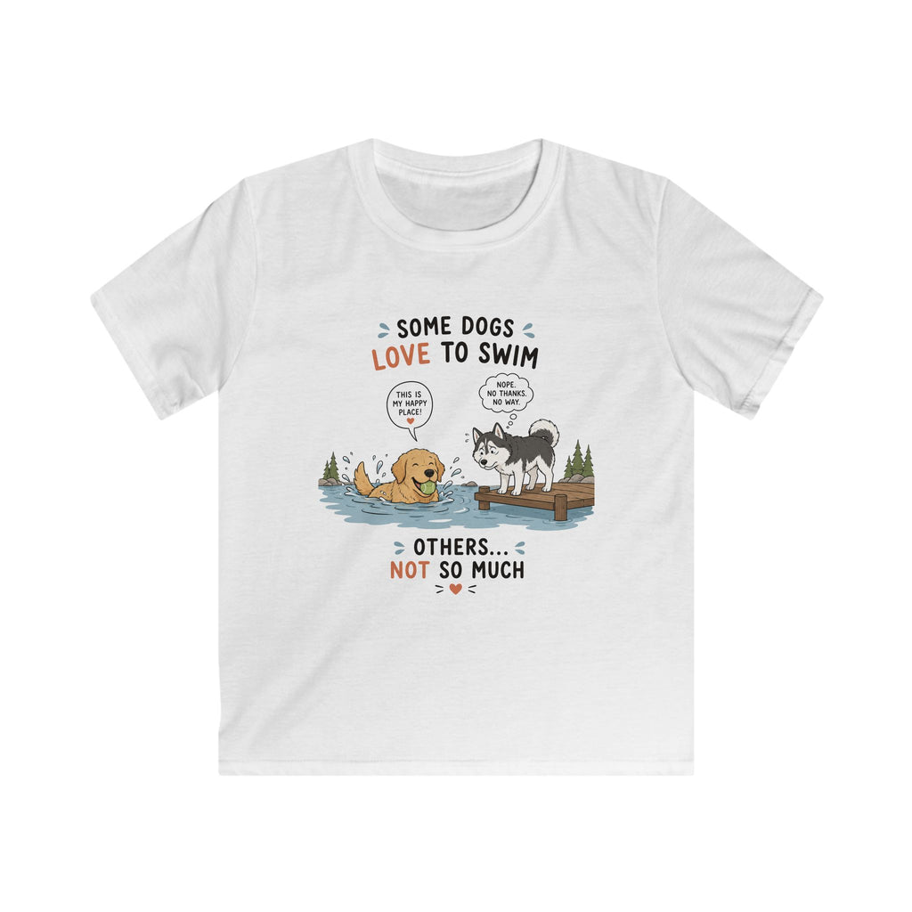 Some Dogs Love to Swim Kids Tee