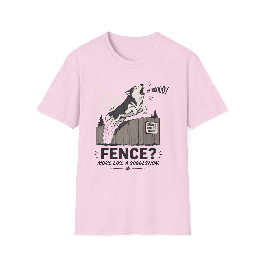 Fence? More Like a Suggestion T-Shirt