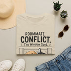 Roommate Conflict The Window Spot T-Shirt