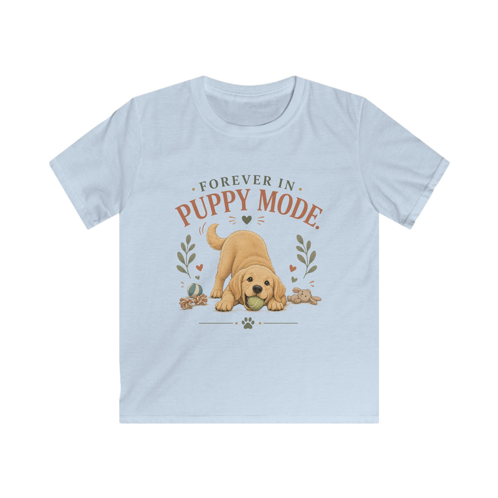Forever in Puppy Mode Kids Tee