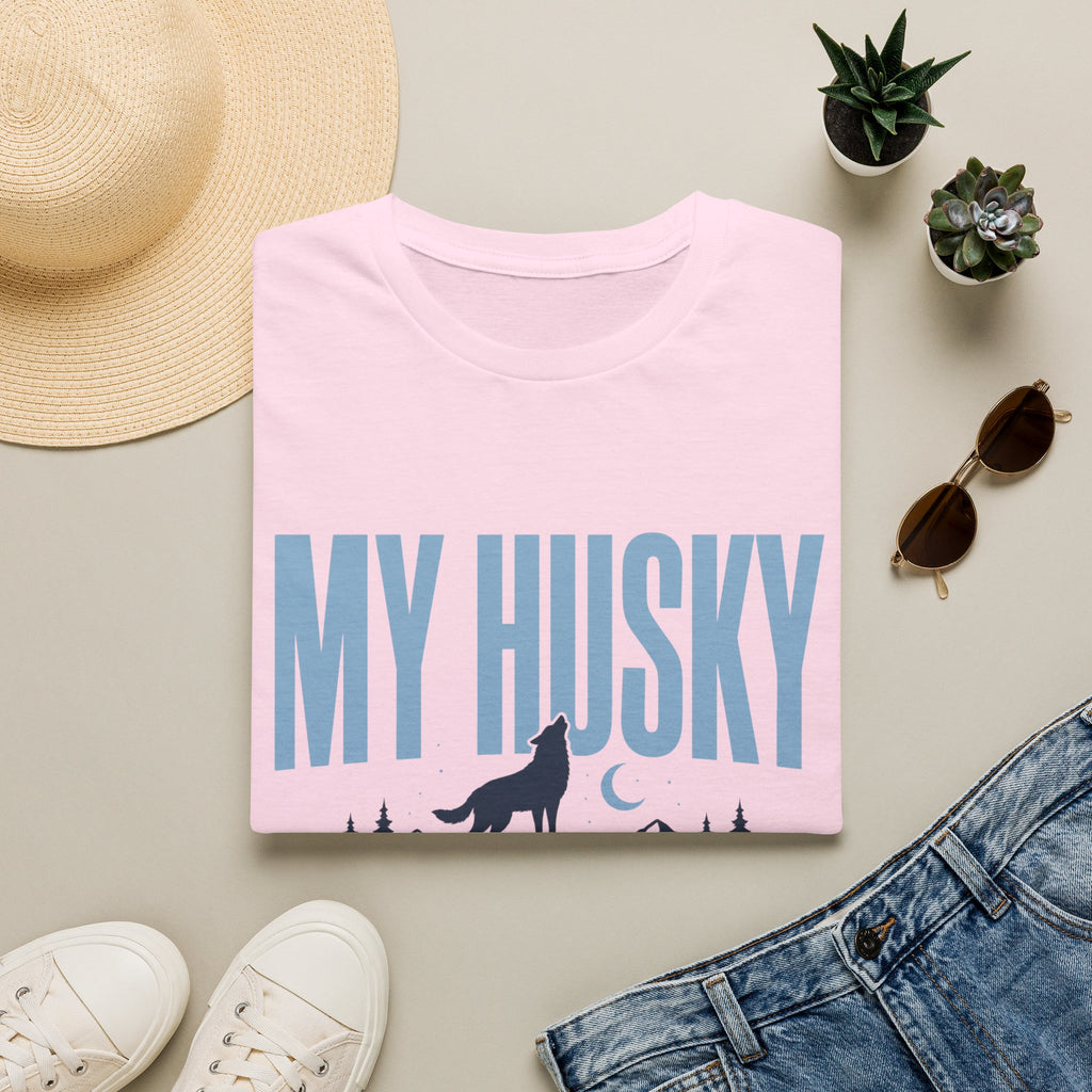 My Husky Needs An Audience T-Shirt