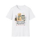 Morning Routine Coffee then Fetch T-Shirt