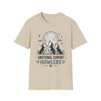 Emotional Support Howlers T-Shirt