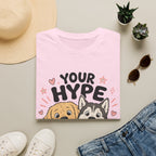 Your Hype Squad T-Shirt