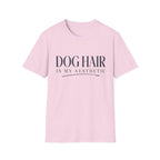 Dog Hair Is My Aesthetic T-Shirt