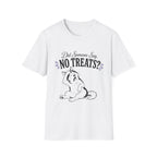 Did Someone Say No Treats? T-Shirt