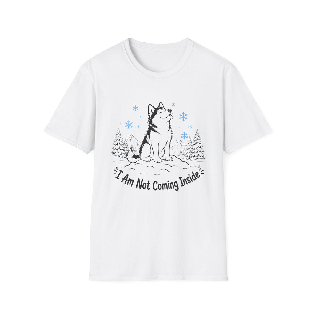 I'm Not Coming Inside T-Shirt