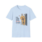 You came home my day is made T-Shirt