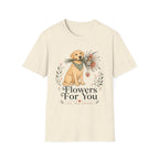 Flowers For You T-Shirt