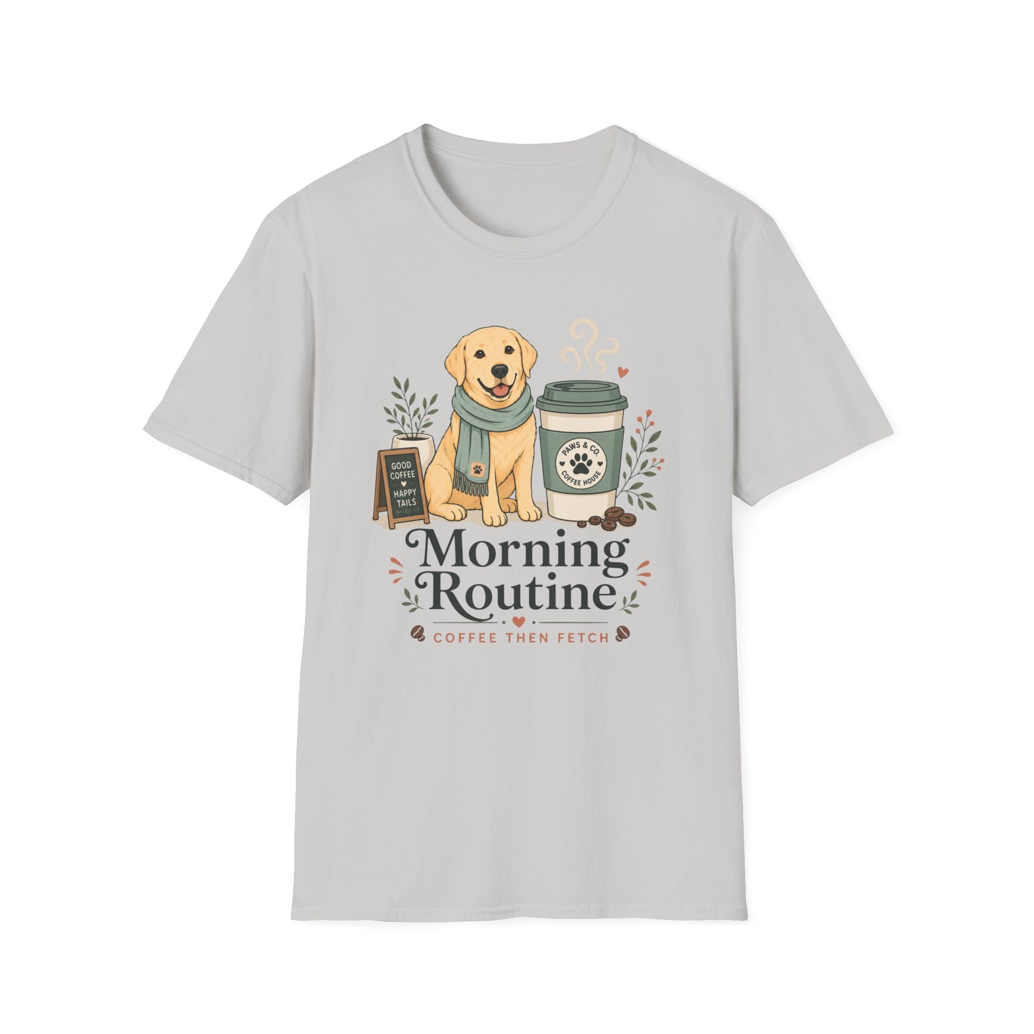 Morning Routine Coffee then Fetch T-Shirt