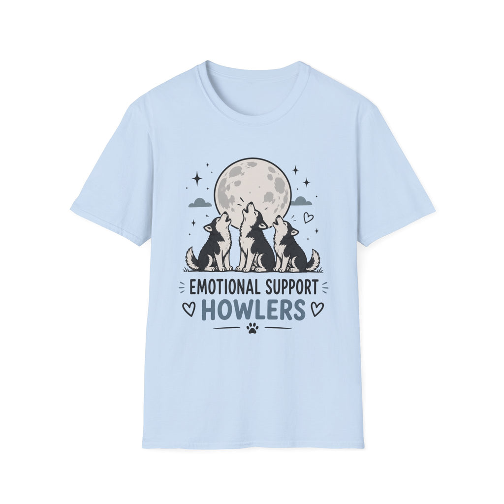 Emotional Support Howlers T-Shirt