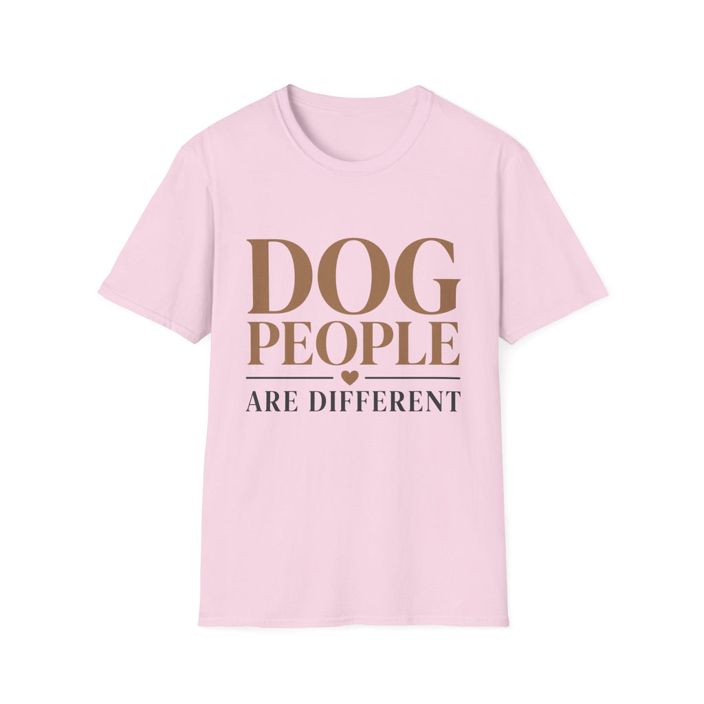 Dog People Are Different T-Shirt