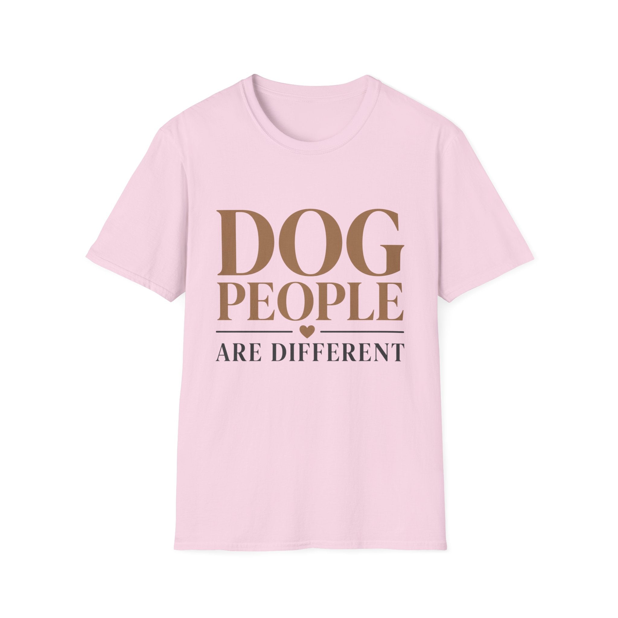 Dog People Are Different T-Shirt