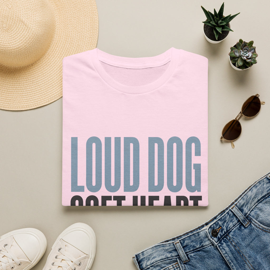 Loud Dog Soft Heart T-Shirt