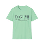 Dog Hair Is My Aesthetic T-Shirt