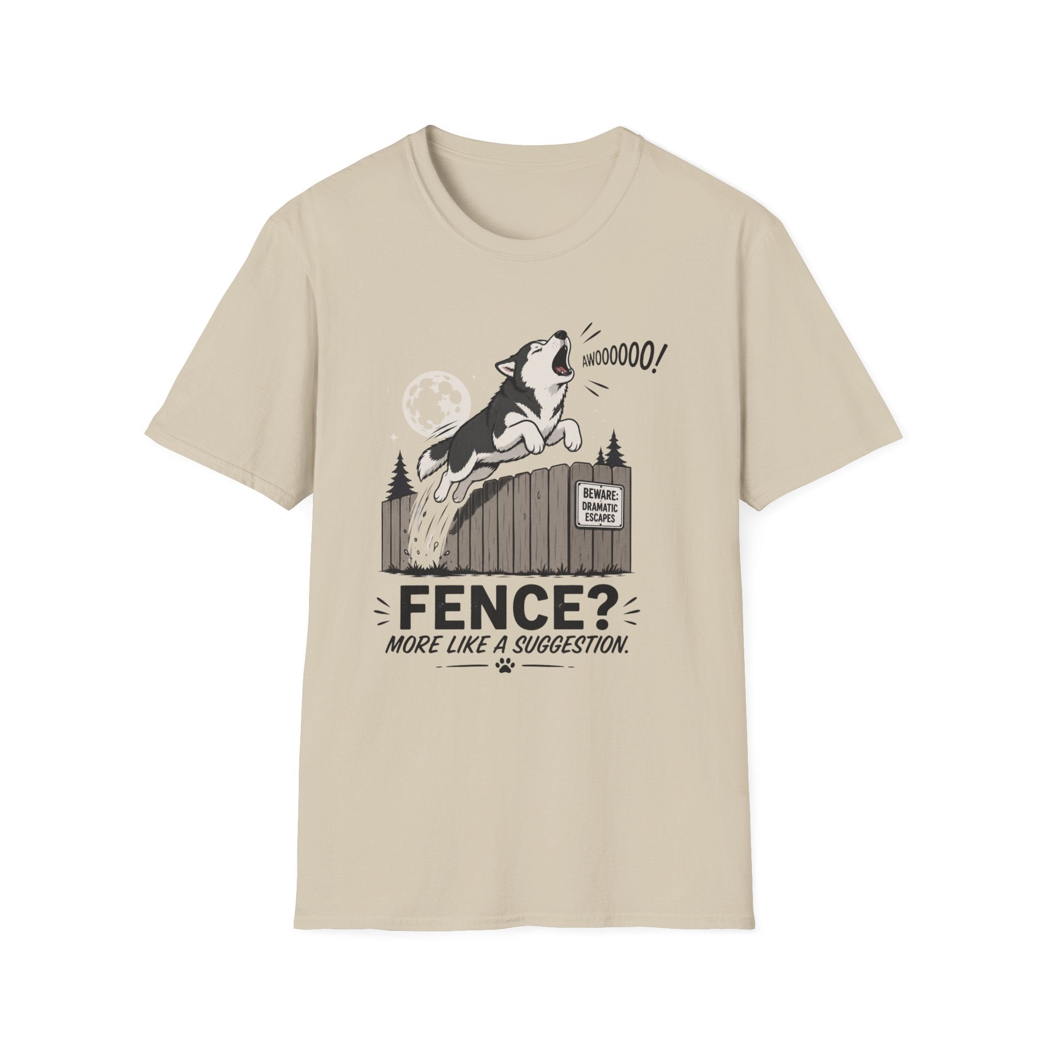Fence? More Like a Suggestion T-Shirt