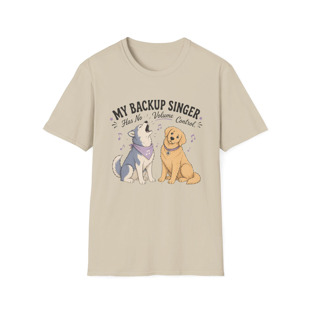 My Backup Singer Has No Volume Control T-Shirt