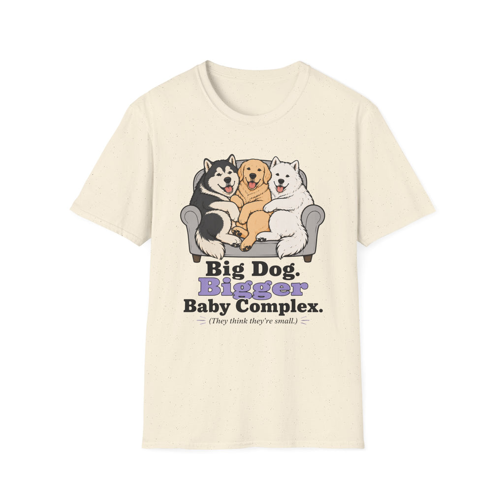 Big Dog Bigger Baby Complex T-Shirt