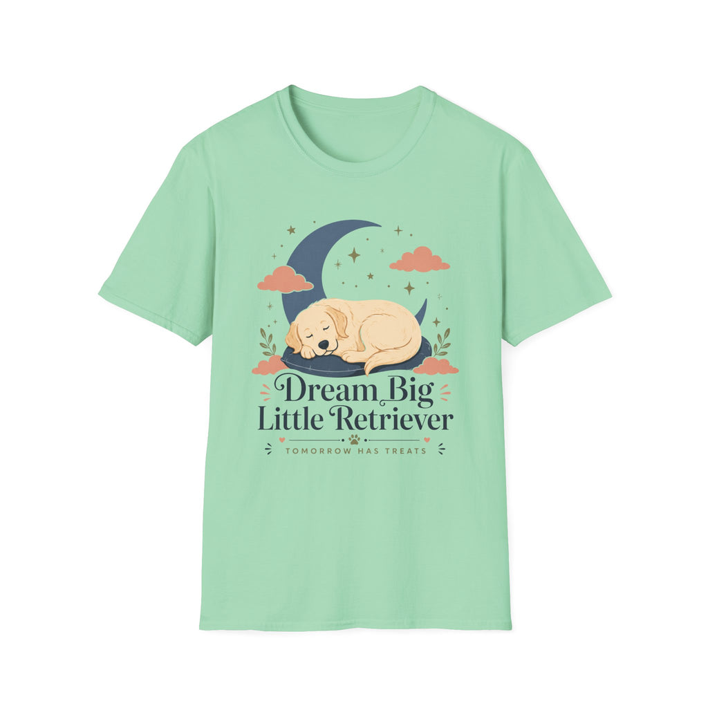 Dream Big Little Retriever T-Shirt