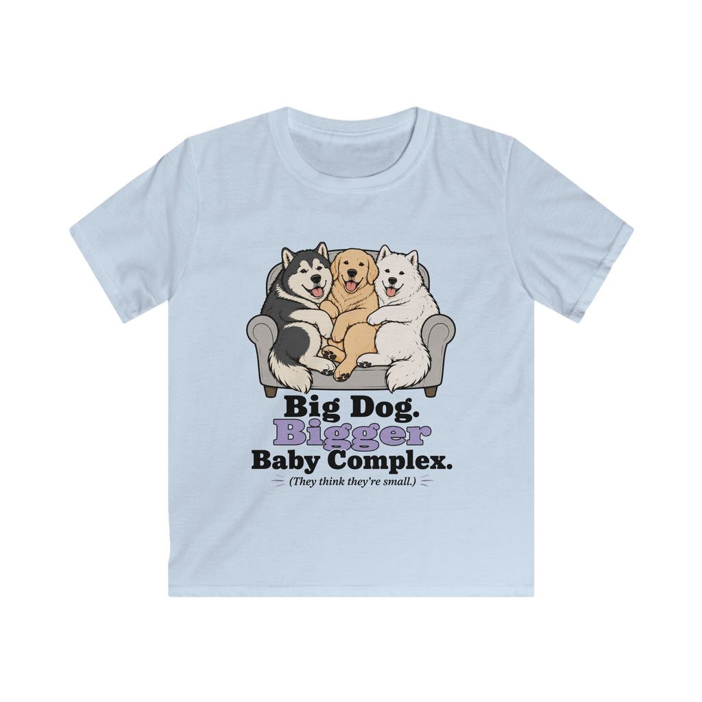 Big Dog Bigger Baby Complex Kids Tee