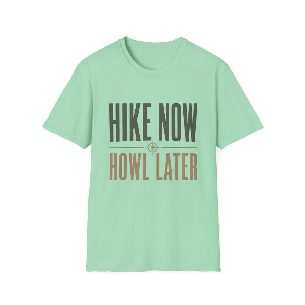 Hike Now Howl Later T-Shirt
