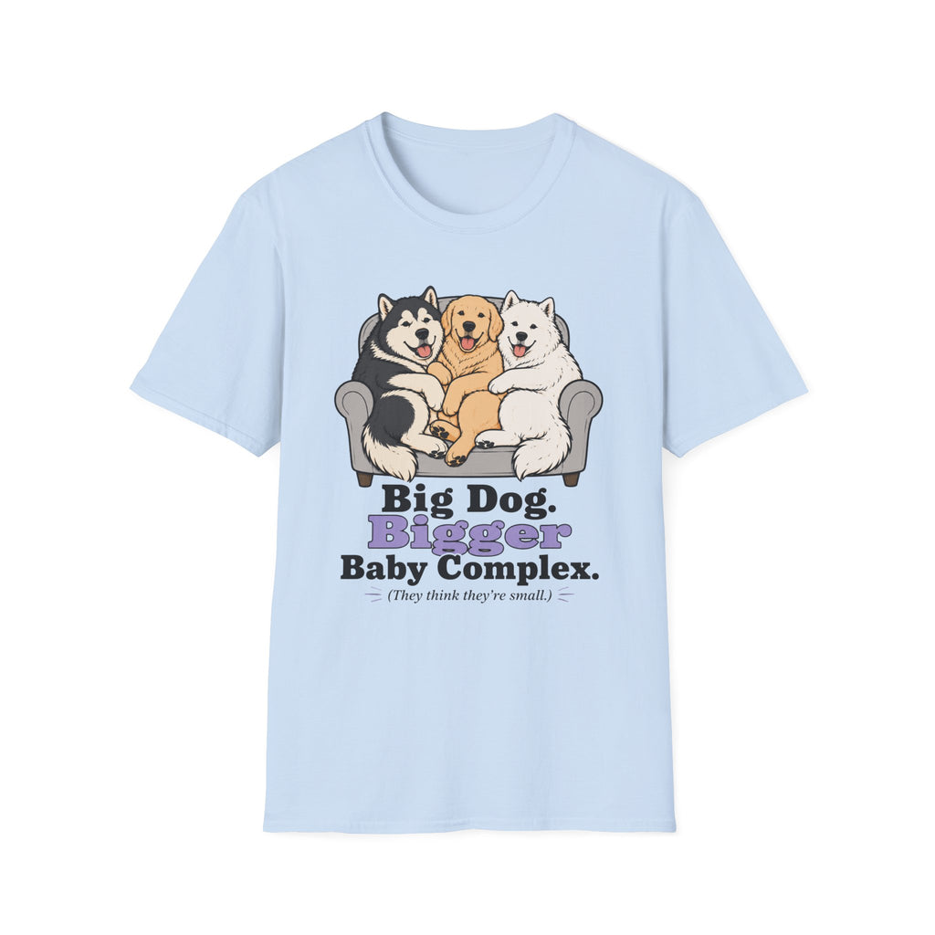 Big Dog Bigger Baby Complex T-Shirt
