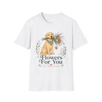 Flowers For You T-Shirt