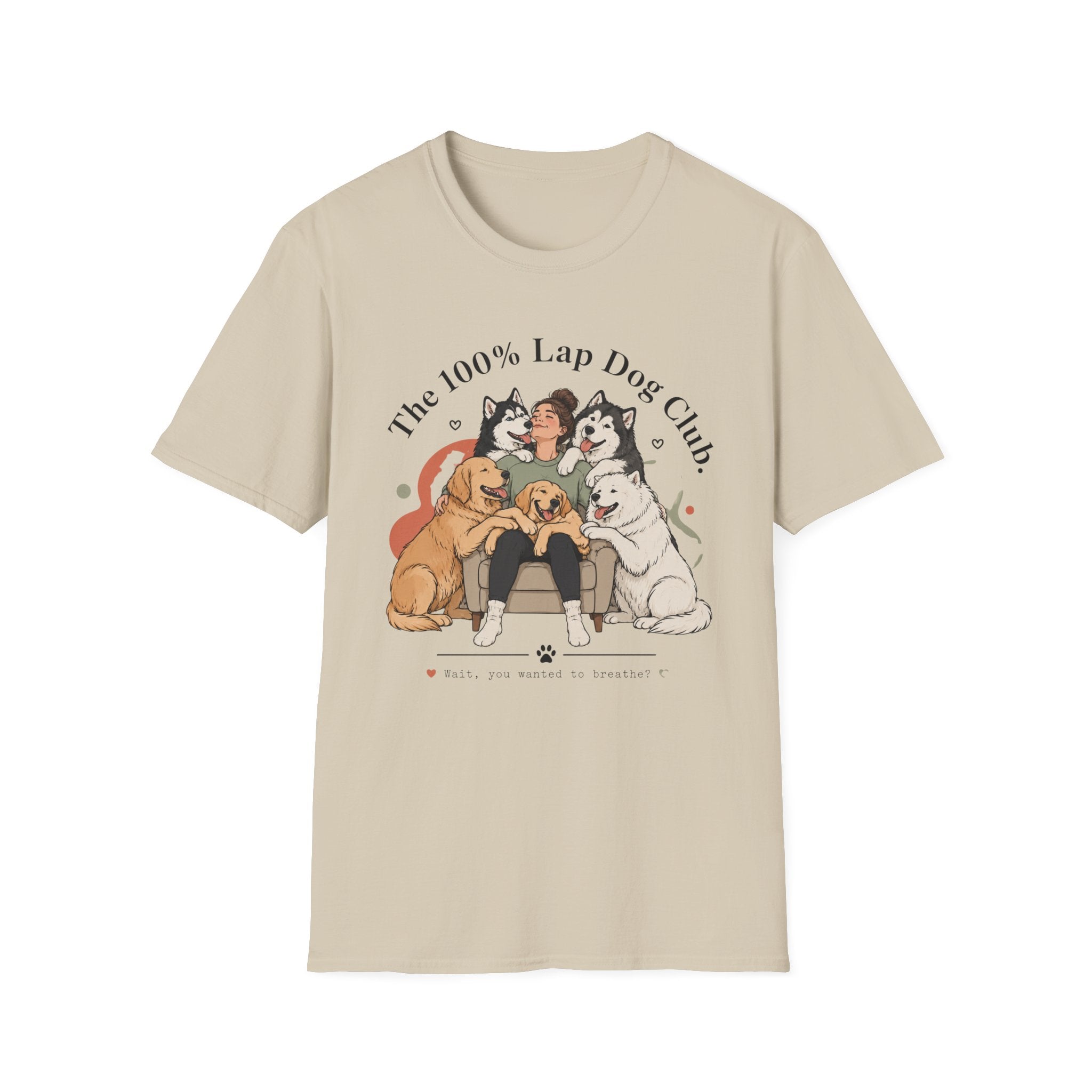 The 100% Lap Dog Club T-Shirt