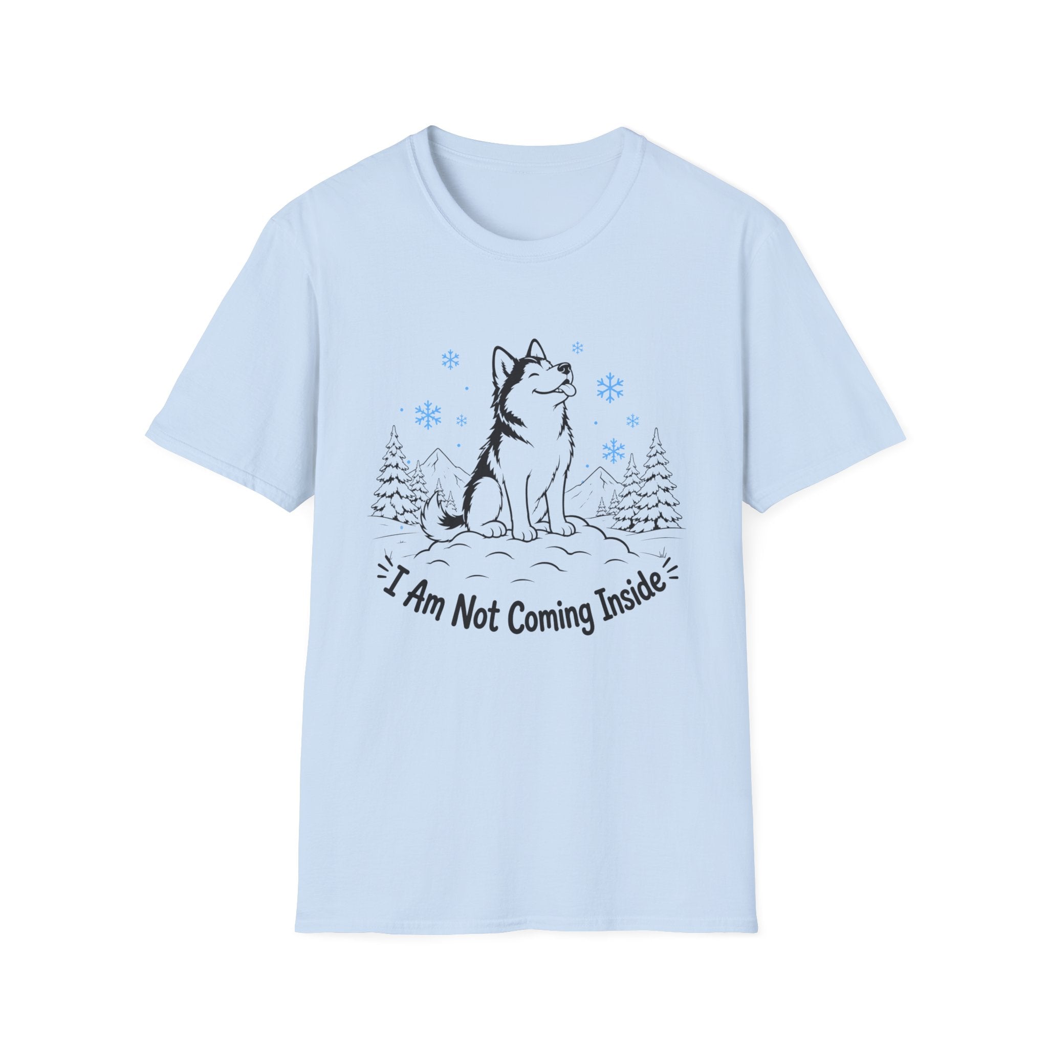 I'm Not Coming Inside T-Shirt