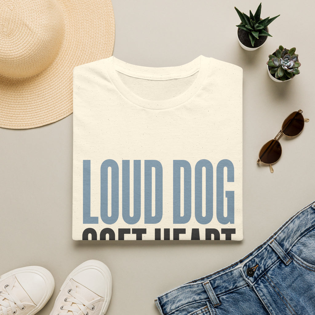 Loud Dog Soft Heart T-Shirt