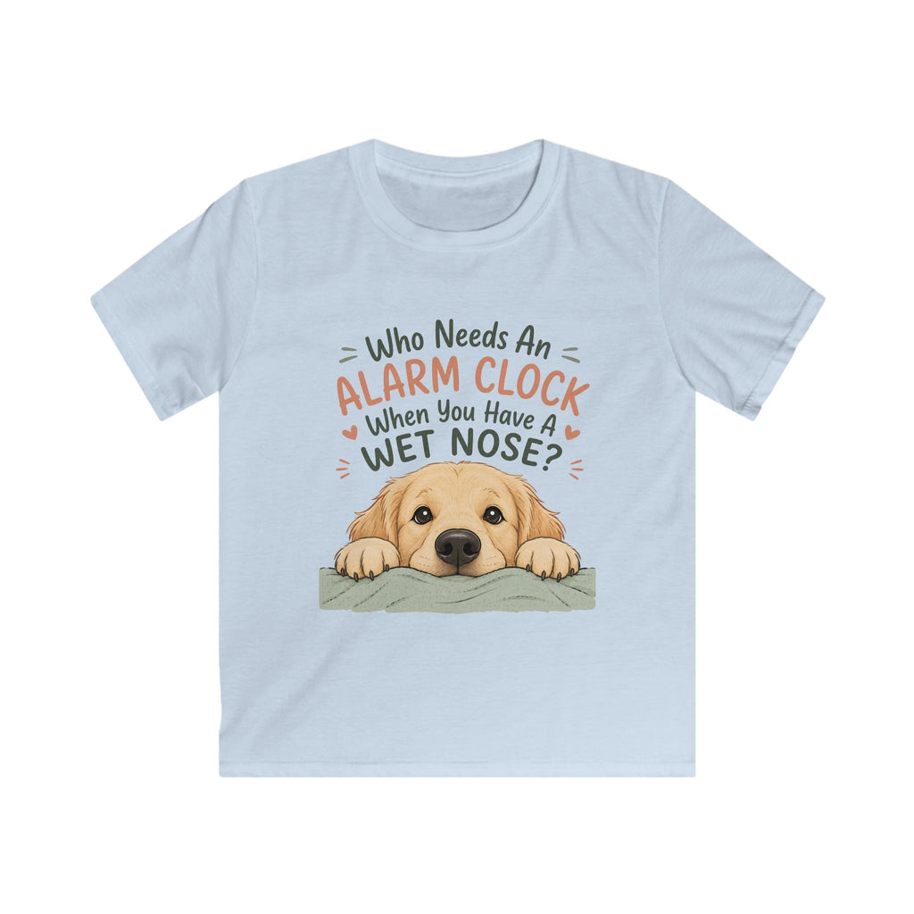 Who Needs An Alarm Clock Kids Tee
