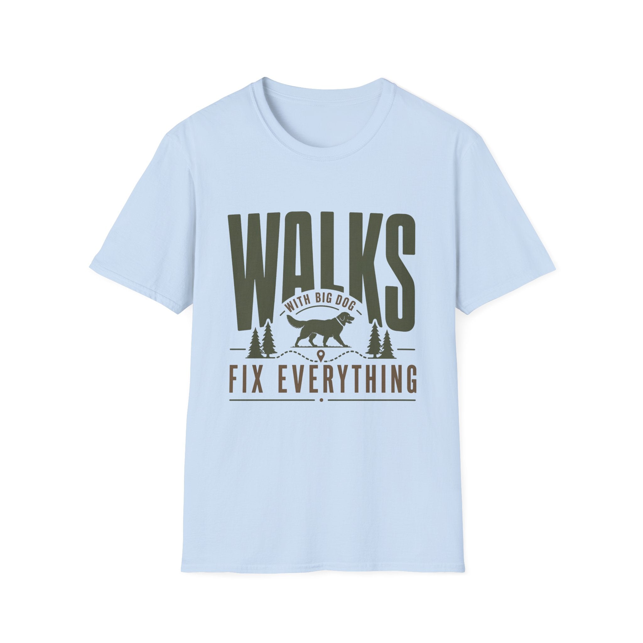 Walks With Big Dog Fix Everything T-Shirt