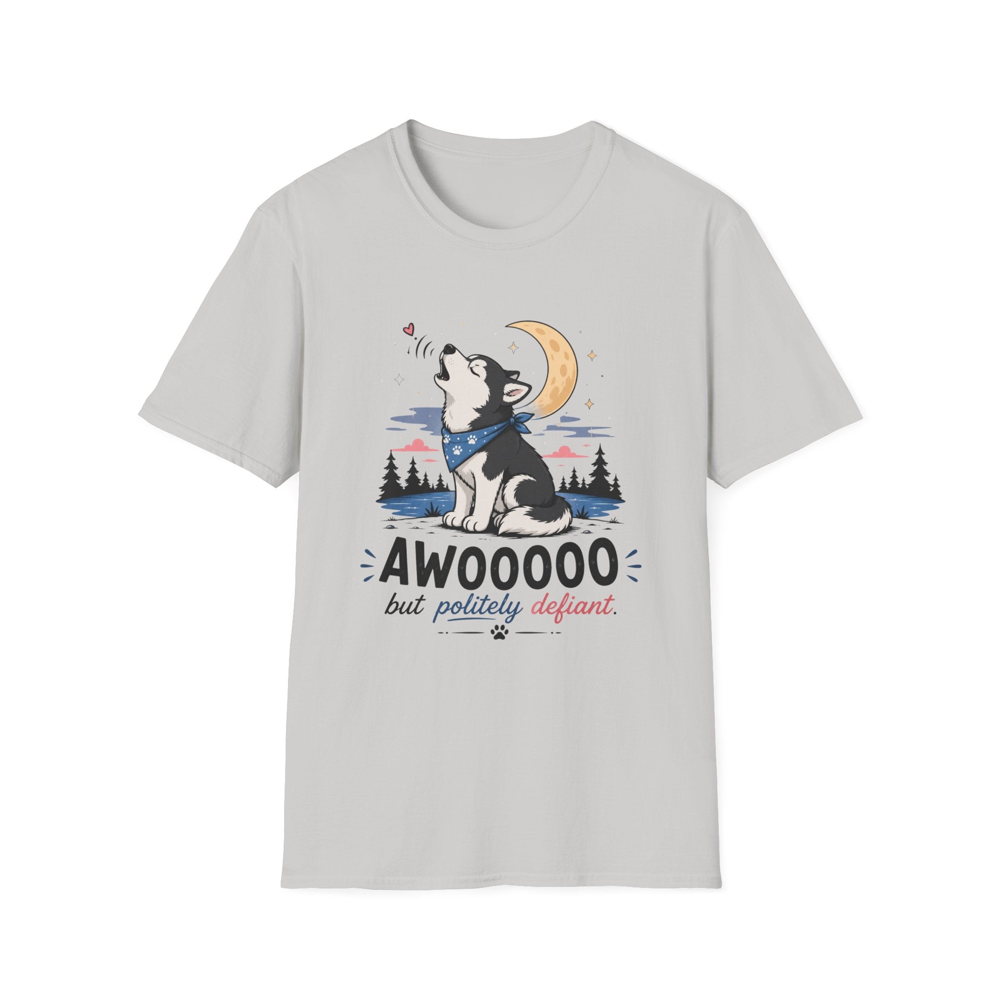 Awoooo But Politely Defiant T-Shirt