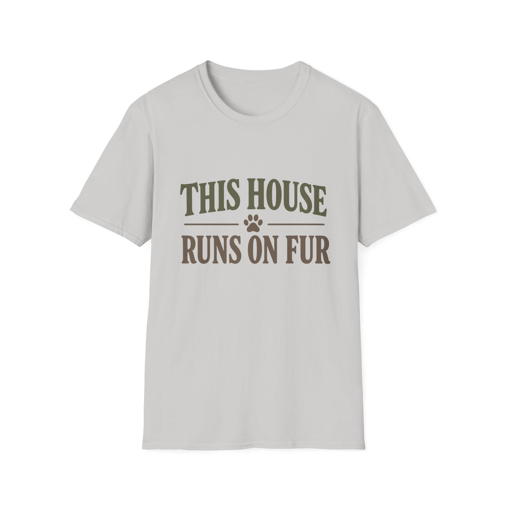 This House Runs On Fur T-Shirt