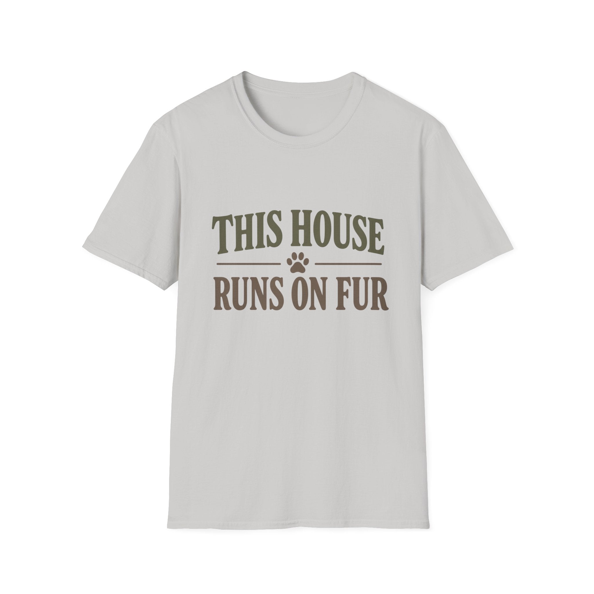 This House Runs On Fur T-Shirt