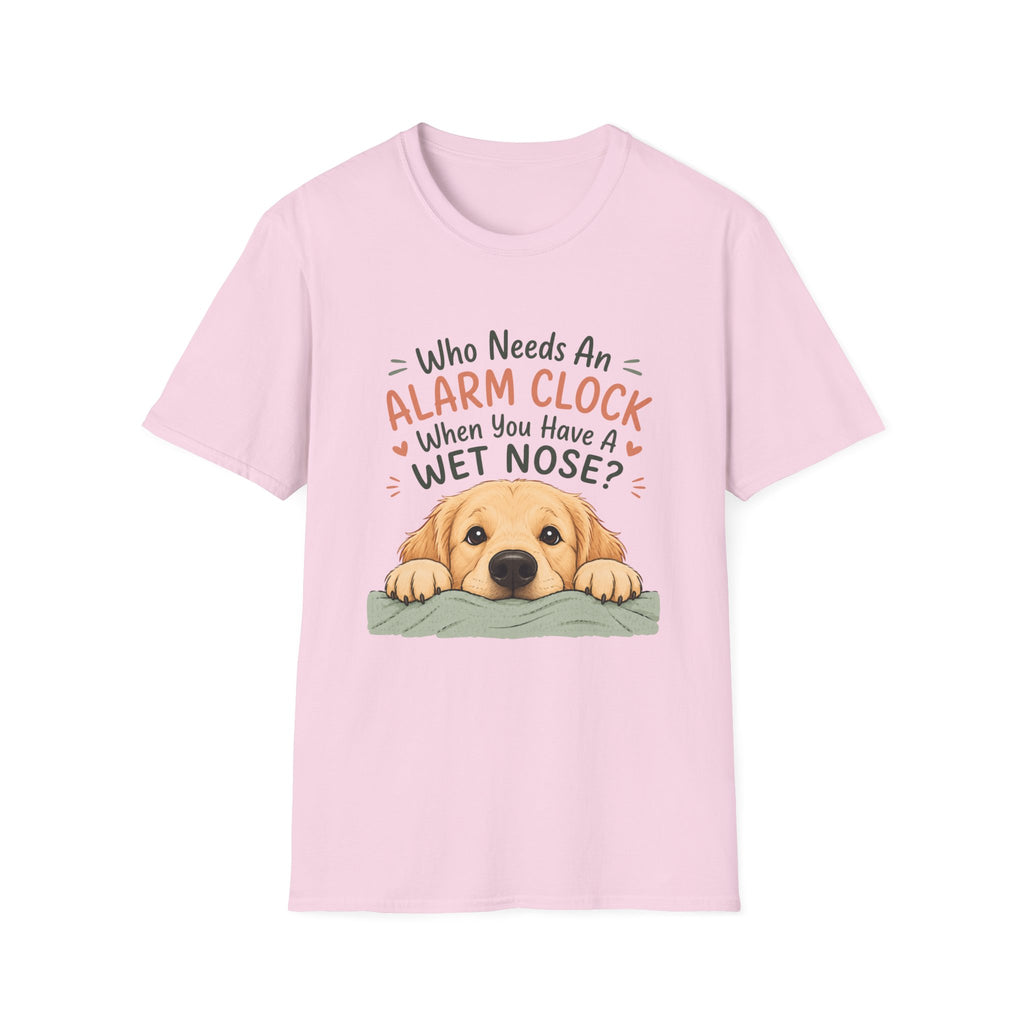 Who Needs an Alarm Clock T-Shirt