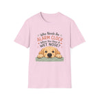 Who Needs an Alarm Clock T-Shirt